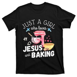 Just A Girl Who Loves Jesus And Baking Funny Christian T-Shirt