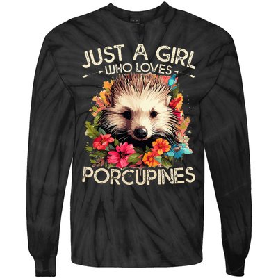 Just A Girl Who Loves Porcupines Floral Design Tie-Dye Long Sleeve Shirt