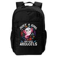 Just A Girl Who Loves Axolotls Cute Axolotl Backpack
