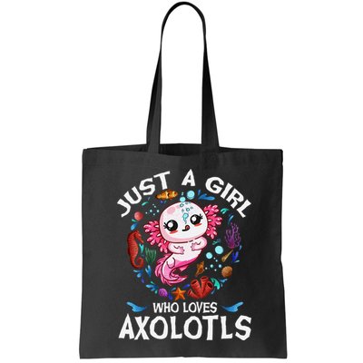 Just A Girl Who Loves Axolotls Cute Axolotl Bag