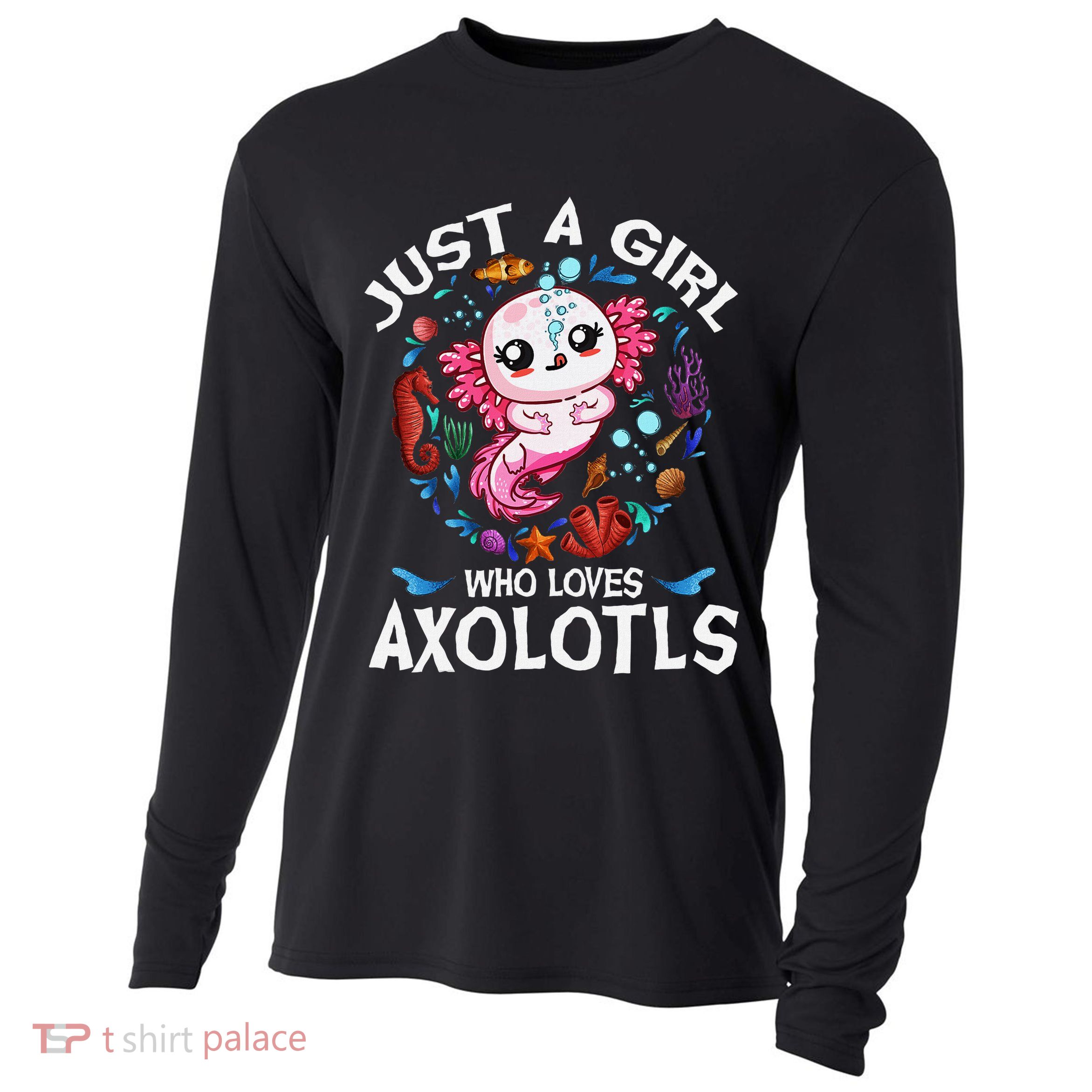 Just A Girl Who Loves Axolotls Cute Axolotl Cooling Performance Long Sleeve Crew