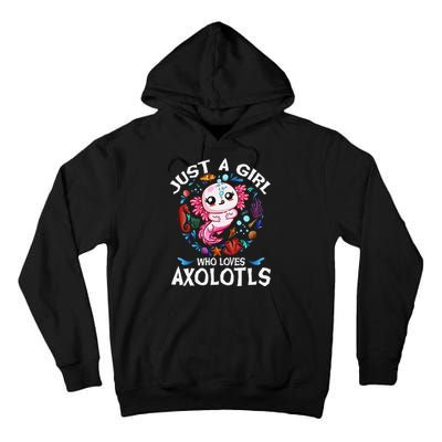 Just A Girl Who Loves Axolotls Cute Axolotl Tall Hoodie