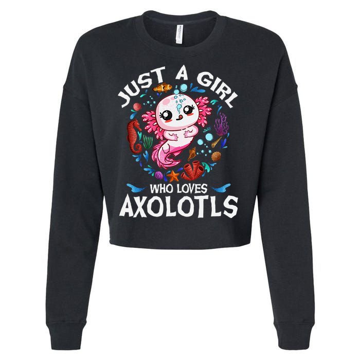 Just A Girl Who Loves Axolotls Cute Axolotl Cropped Pullover Crew