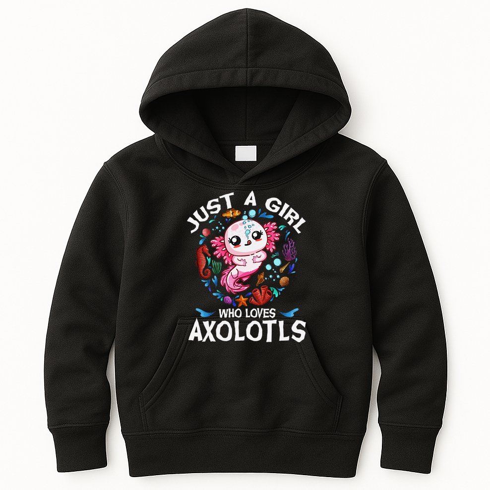 Just A Girl Who Loves Axolotls Cute Axolotl Kids Hoodie