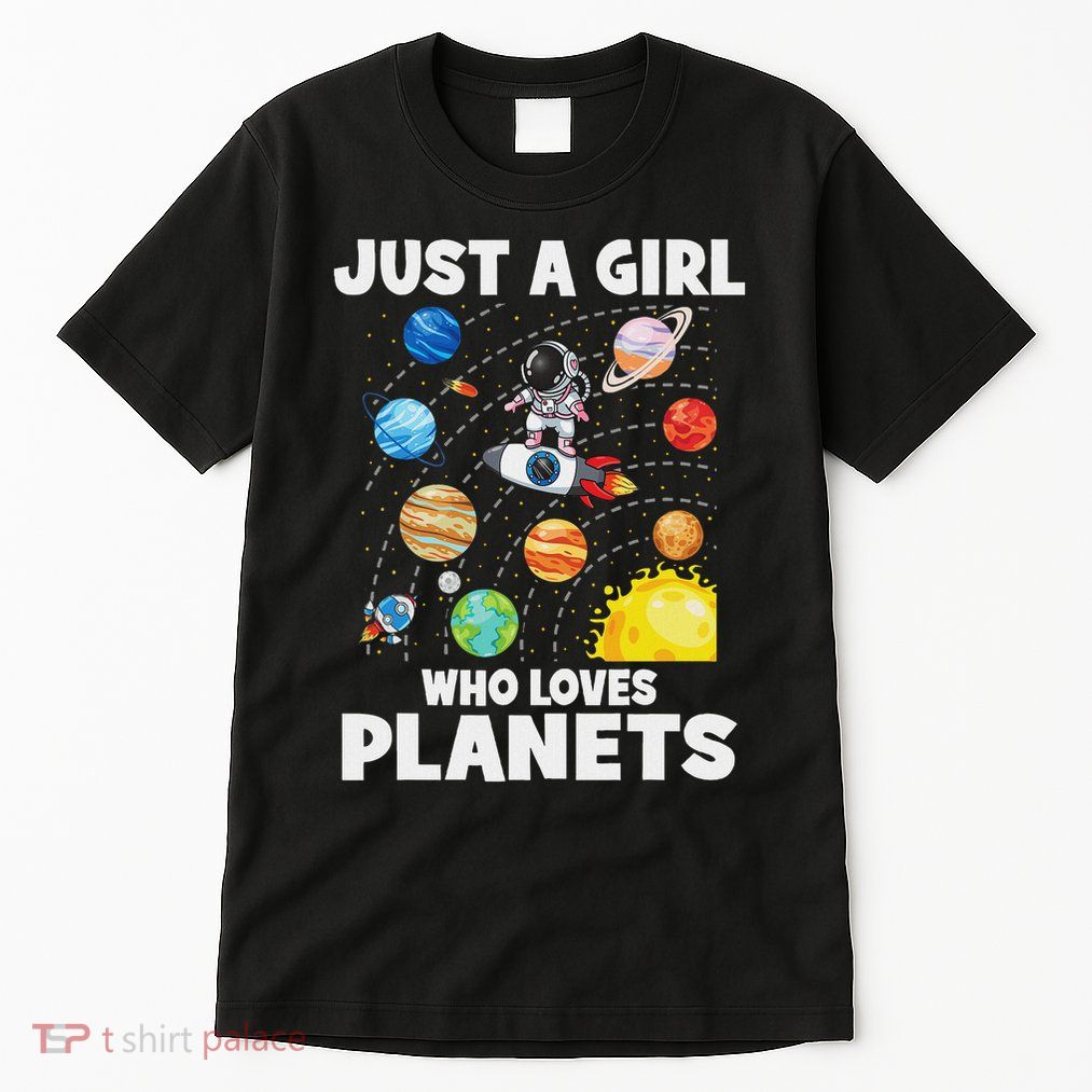 Just A Girl Who Loves Planets Solar System Space Astronaut Tall T-Shirt