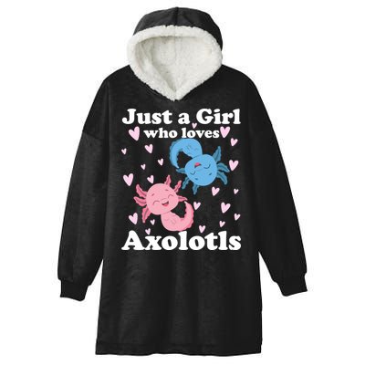 Just A Girl Who Loves Axolotls Axolotl Cute Kawaii Design Gift Hooded Wearable Blanket