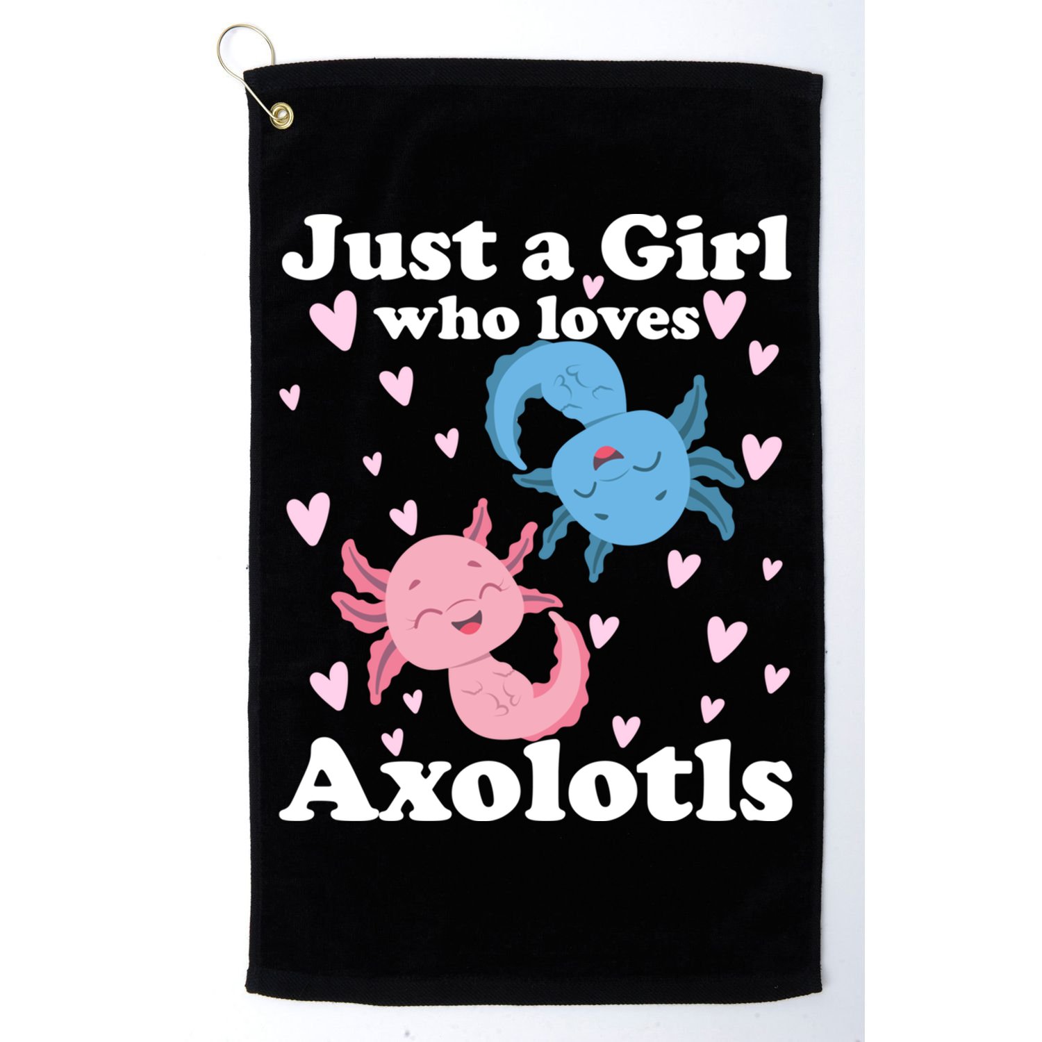 Just A Girl Who Loves Axolotls Axolotl Cute Kawaii Design Gift Golf Towel