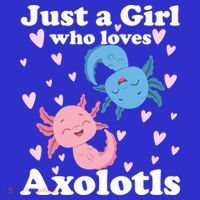 Just A Girl Who Loves Axolotls Axolotl Cute Kawaii Design Gift Tall T-Shirt