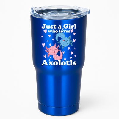 Just A Girl Who Loves Axolotls Axolotl Cute Kawaii Design Gift Tumbler