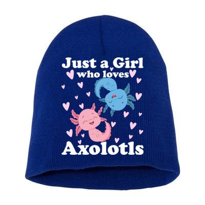 Just A Girl Who Loves Axolotls Axolotl Cute Kawaii Design Gift Short Acrylic Beanie