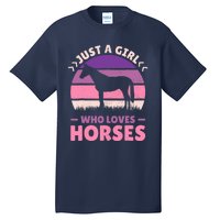 Just A Girl Who Loves Horses Women Horse Stuff Horse Lovers Tall T-Shirt