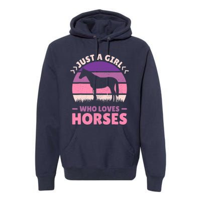 Just A Girl Who Loves Horses Women Horse Stuff Horse Lovers Premium Hoodie