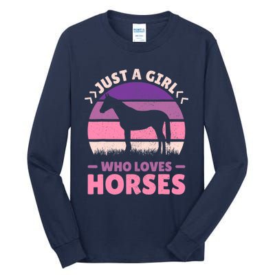 Just A Girl Who Loves Horses Women Horse Stuff Horse Lovers Tall Long Sleeve T-Shirt