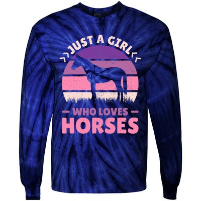 Just A Girl Who Loves Horses Women Horse Stuff Horse Lovers Tie-Dye Long Sleeve Shirt