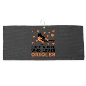 Just A Girl Who Loves Orioles Birds Oriole Lovers Large Microfiber Waffle Golf Towel