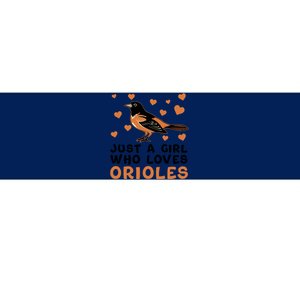 Just A Girl Who Loves Orioles Birds Oriole Lovers Bumper Sticker