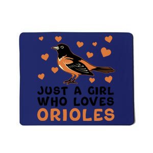 Just A Girl Who Loves Orioles Birds Oriole Lovers Mousepad