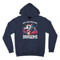 Just A Girl Who Loves Dragons Anime Lover Girl Tall Hoodie