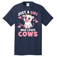 Just A Girl Who Loves Cows Cute Cow Lover Cow Print Tall T-Shirt