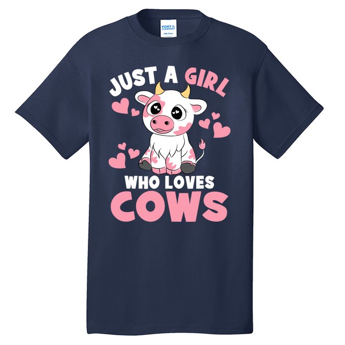 Just A Girl Who Loves Cows Cute Cow Lover Cow Print Tall T-Shirt