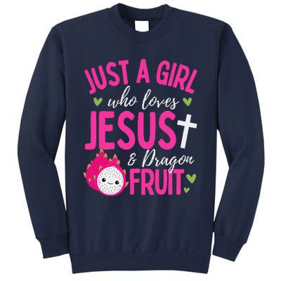 Just A Girl Who Loves Jesus And Dragon Fruit Christian Kawai Tall Sweatshirt