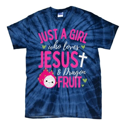 Just A Girl Who Loves Jesus And Dragon Fruit Christian Kawai Tie-Dye T-Shirt