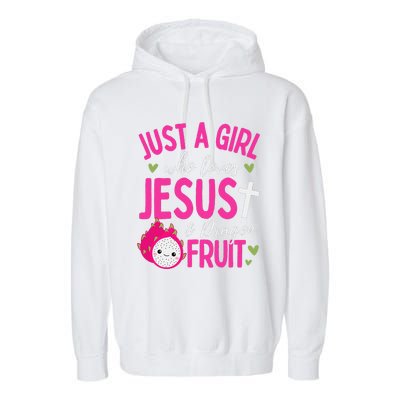 Just A Girl Who Loves Jesus And Dragon Fruit Christian Kawai Garment-Dyed Fleece Hoodie