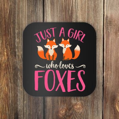 Just A Girl Who Loves Foxes Animal Lover Cute Fox Coaster