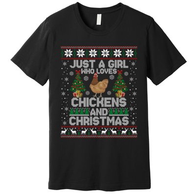 Just A Girl Who Loves Christmas And Chicken Ugly Gift Premium T-Shirt