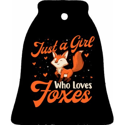 Just A Girl Who Loves Foxes Fox Lover Zookeeper Ceramic Bell Ornament