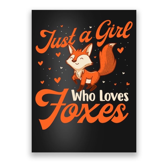 Just A Girl Who Loves Foxes Fox Lover Zookeeper Poster