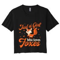 Just A Girl Who Loves Foxes Fox Lover Zookeeper Women's Crop Top Tee