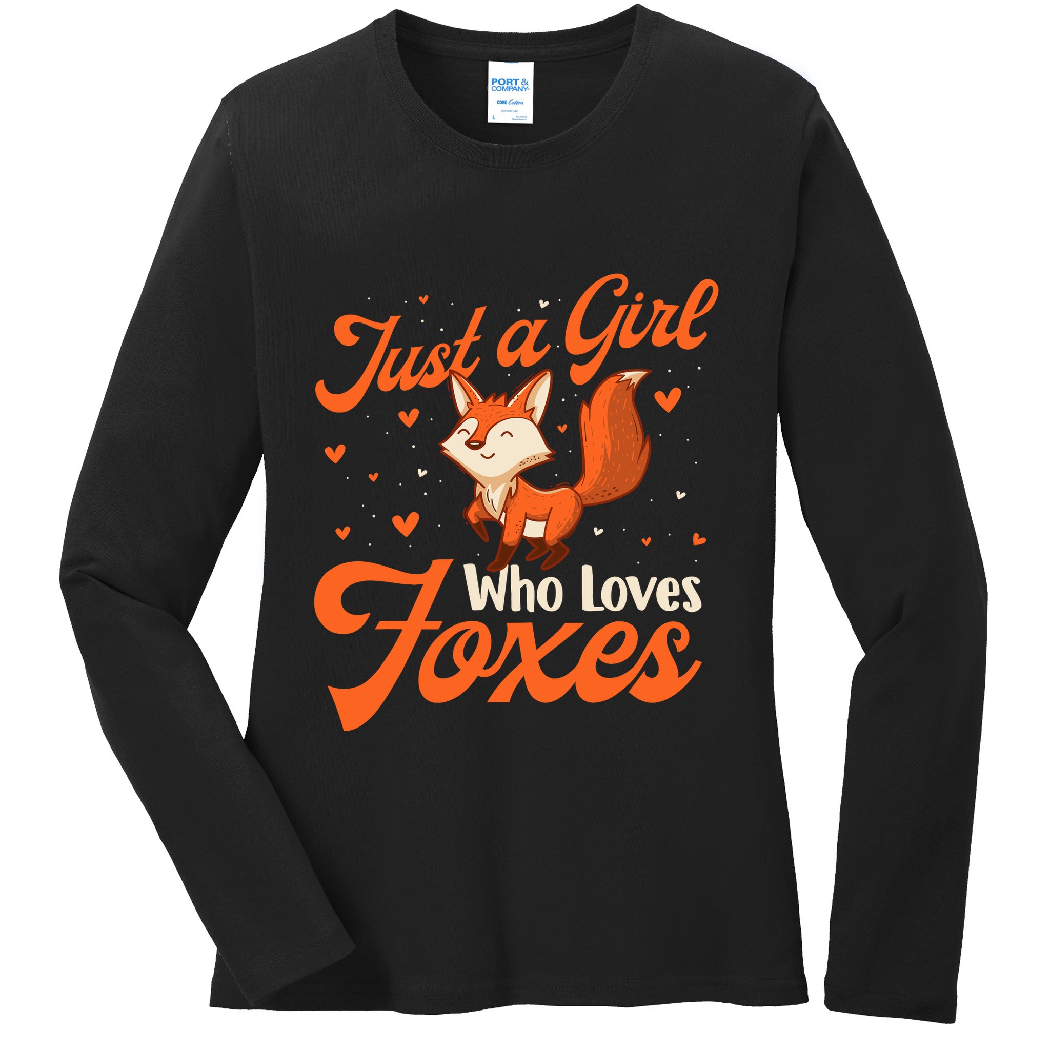Just A Girl Who Loves Foxes Fox Lover Zookeeper Ladies Long Sleeve Shirt