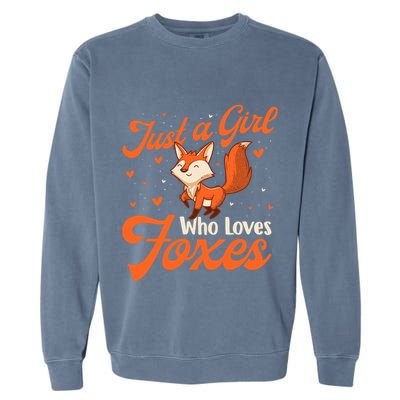 Just A Girl Who Loves Foxes Fox Lover Zookeeper Garment-Dyed Sweatshirt