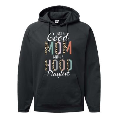 Just A Good Mom with A Hood Playlist Mama Gifts Funny Performance Fleece Hoodie