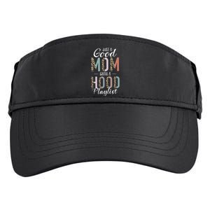 Just A Good Mom with A Hood Playlist Mama Gifts Funny Adult Drive Performance Visor