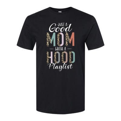 Just A Good Mom with A Hood Playlist Mama Gifts Funny Softstyle CVC T-Shirt