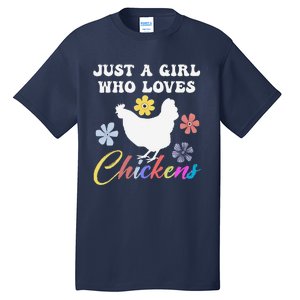 Just A Girl Who Loves Chickens Girl Farmer Tall T-Shirt