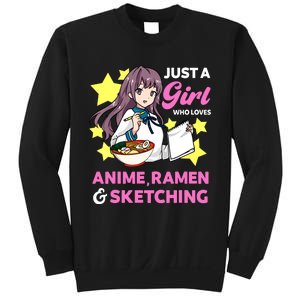 Just A Girl Who Loves Anime Ramen And Sketching Manga Sweatshirt