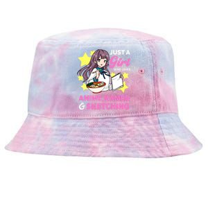 Just A Girl Who Loves Anime Ramen And Sketching Manga Tie-Dyed Bucket Hat