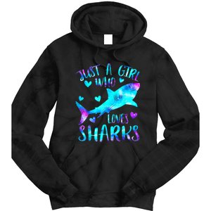 Just A Girl Who Loves Sharks Galaxy Shark Lover Theme Girls Tie Dye Hoodie