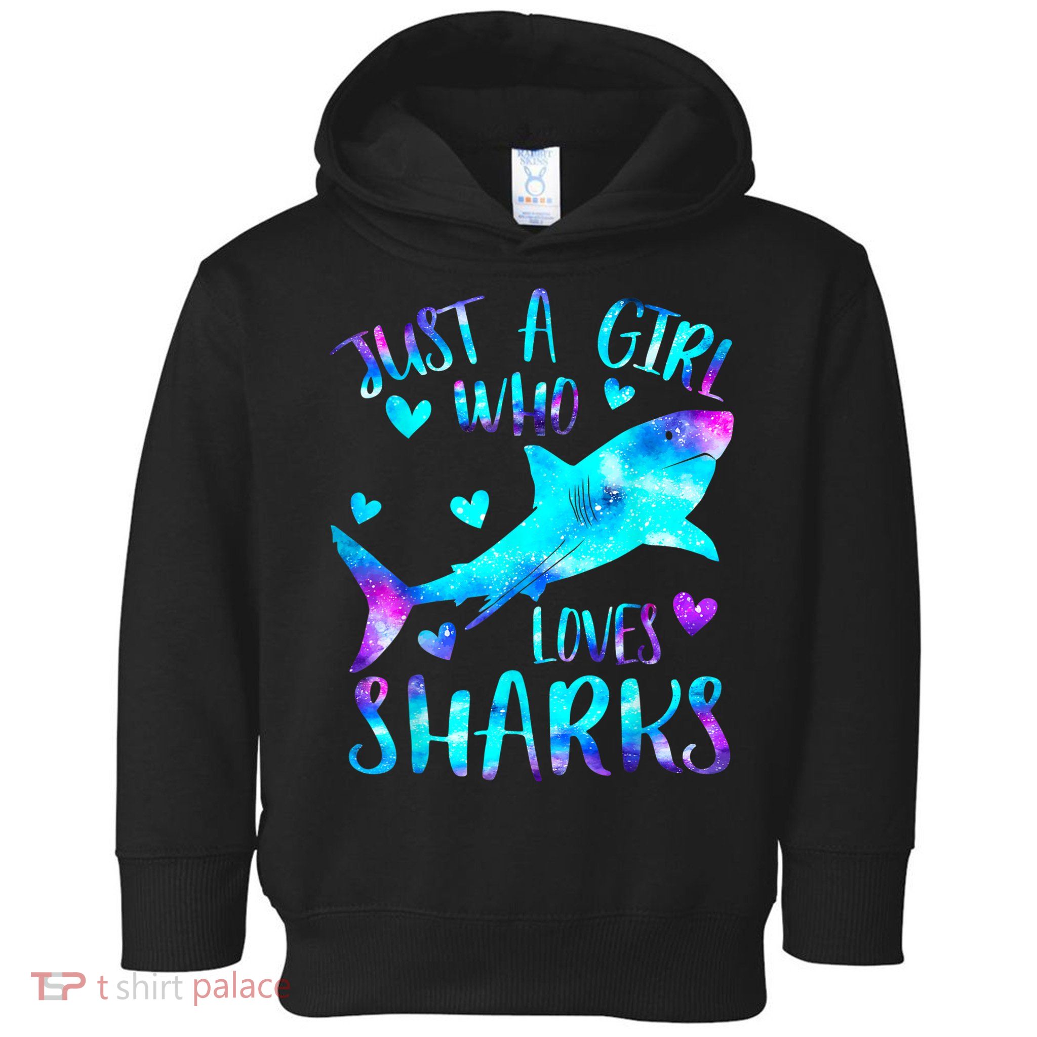 Just A Girl Who Loves Sharks Galaxy Shark Lover Theme Girls Toddler Hoodie