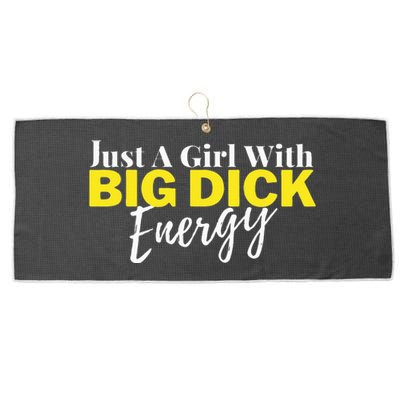 Just A Girl With Big Dick Energy Design Large Microfiber Waffle Golf Towel