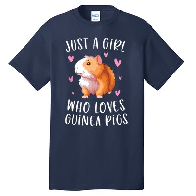 Just A Girl Who Loves Guinea Pigs Funny Cavy Gifts For Girl Tall T-Shirt