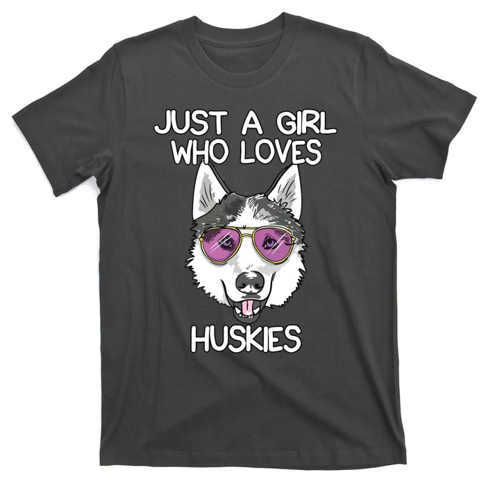 Just A Girl Who Loves Huskies Dog Lover Gifts Husky Owner T-Shirt