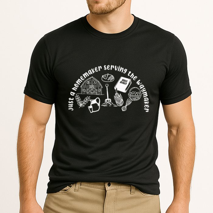 Just A Homemaker Serving The Waymaker Performance Shirt