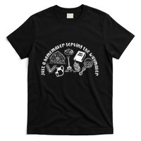 Just A Homemaker Serving The Waymaker T-Shirt