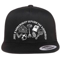 Just A Homemaker Serving The Waymaker Flatbill Hat