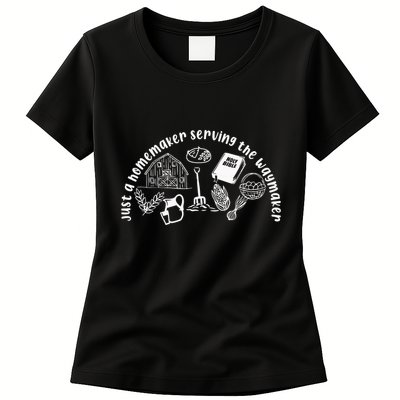 Just A Homemaker Serving The Waymaker Womens T-Shirt