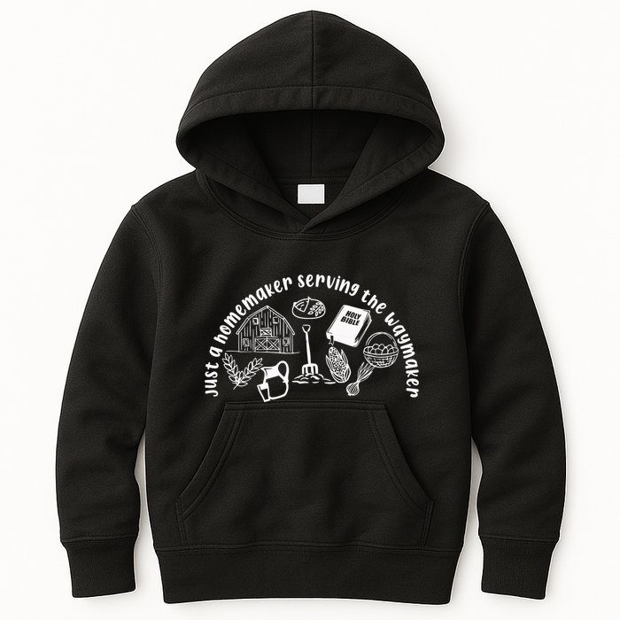 Just A Homemaker Serving The Waymaker Kids Hoodie